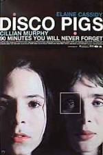 Watch Disco Pigs Myflixer