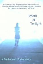 Watch Breath of Twilight Myflixer