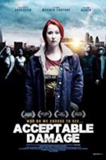 Watch Acceptable Damage Myflixer