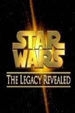 Watch Star Wars The Legacy Revealed Myflixer