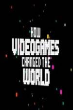 Watch How Video Games Changed the World Myflixer
