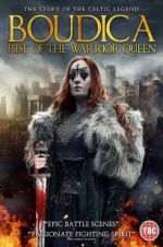 Watch Boudica: Rise of the Warrior Queen Myflixer