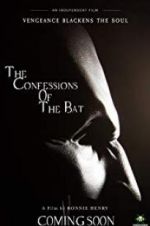 Watch The Confessions of The Bat Myflixer