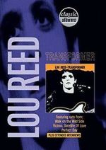 Watch Classic Albums: Lou Reed - Transformer Myflixer