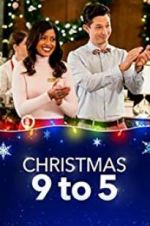 Watch Christmas 9 TO 5 Myflixer