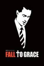 Watch Fall to Grace Myflixer