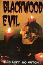 Watch Blackwood Evil Myflixer