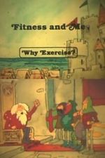 Watch Fitness and Me: Why Exercise? Myflixer