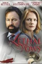 Watch Lethal Vows Myflixer