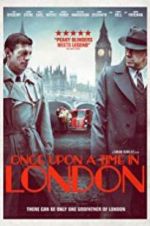 Watch Once Upon a Time in London Myflixer