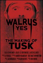 Watch Walrus Yes: The Making of Tusk Myflixer