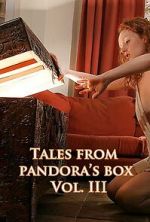 Watch Tales from Pandora\'s Box 3 Myflixer