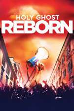 Watch Holy Ghost Reborn Myflixer