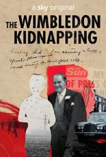 Watch The Wimbledon Kidnapping Myflixer