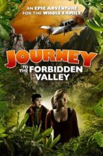 Watch Journey to the Forbidden Valley Myflixer