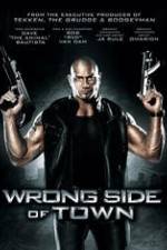 Watch Wrong Side of Town Myflixer