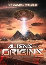 Watch Pyramid World: Aliens and Origins Myflixer