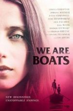 Watch We Are Boats Myflixer