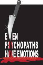 Watch Even Psychopaths Have Emotions Myflixer