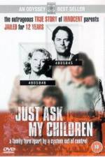 Watch Just Ask My Children Myflixer