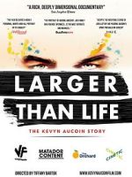Watch Larger Than Life: The Kevyn Aucoin Story Myflixer