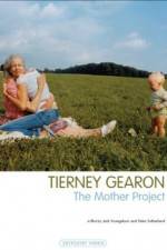 Watch Tierney Gearon: The Mother Project Myflixer