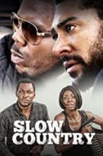 Watch Slow Country Myflixer