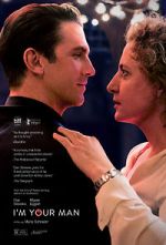 Watch I\'m Your Man Myflixer