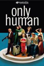 Watch Only Human Myflixer