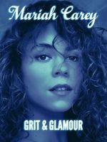 Watch Mariah Carey: Grit and Glamour Myflixer