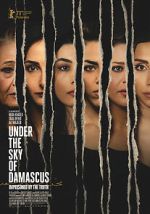 Watch Under the Sky of Damascus Myflixer