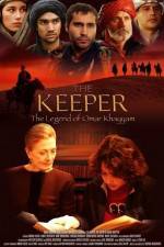 Watch The Keeper The Legend of Omar Khayyam Myflixer