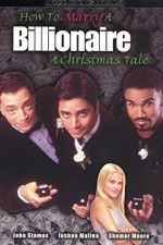 Watch How to Marry a Billionaire: A Christmas Tale Myflixer