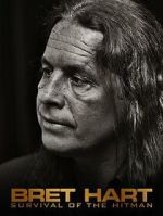 Watch Bret Hart: Survival of the Hitman Myflixer
