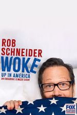 Watch Rob Schneider: Woke Up in America (TV Special 2023) Myflixer
