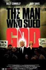 Watch The Man Who Sued God Myflixer