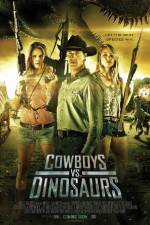 Watch Cowboys vs Dinosaurs Myflixer