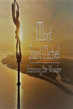 Watch Mont Saint-Michel, Scanning the Wonder Myflixer