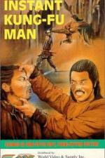Watch The Instant Kung Fu Man Myflixer