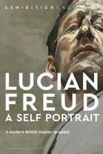 Watch Exhibition on Screen: Lucian Freud - A Self Portrait 2020 Myflixer
