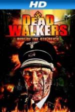 Watch Dead Walkers: Rise of the 4th Reich Myflixer