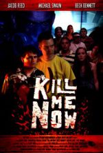 Watch Kill Me Now Myflixer