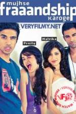 Watch Mujhse Fraaandship Karoge Myflixer
