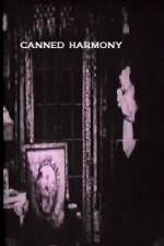 Watch Canned Harmony Myflixer