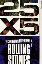Watch 25x5 The Continuing Adventures of the Rolling Stones Myflixer