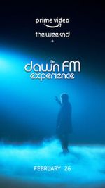Watch The Weeknd x the Dawn FM Experience (Short 2022) Myflixer