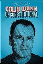 Watch Colin Quinn: Unconstitutional Myflixer