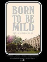 Watch Born to Be Mild (Short 2014) Myflixer