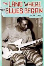 Watch The Land Where the Blues Began Myflixer