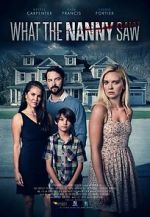 Watch What the Nanny Saw Myflixer